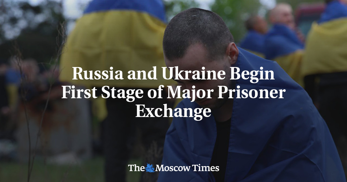 Russia and Ukraine Begin First Stage of Major Prisoner Exchange