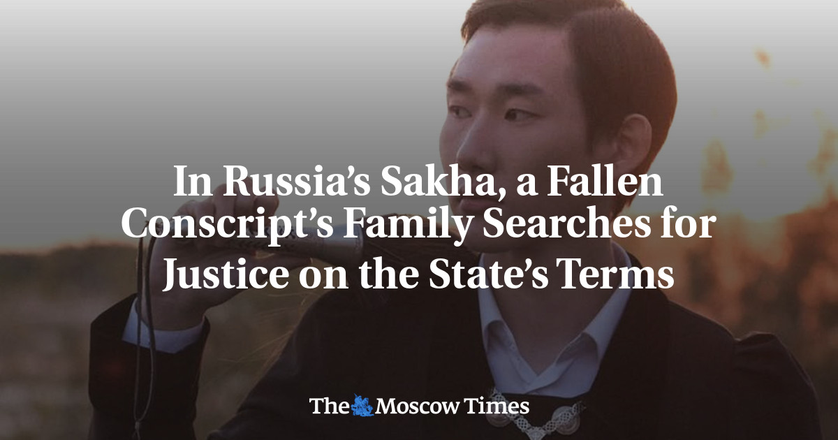 In Russia’s Sakha, a Fallen Conscript’s Family Searches for Justice on the State’s Terms