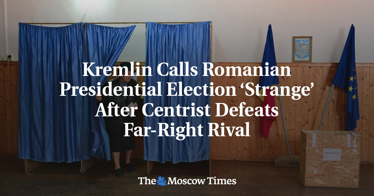 Kremlin Calls Romanian Presidential Election ‘Strange’ After Centrist Defeats Far-Right Rival