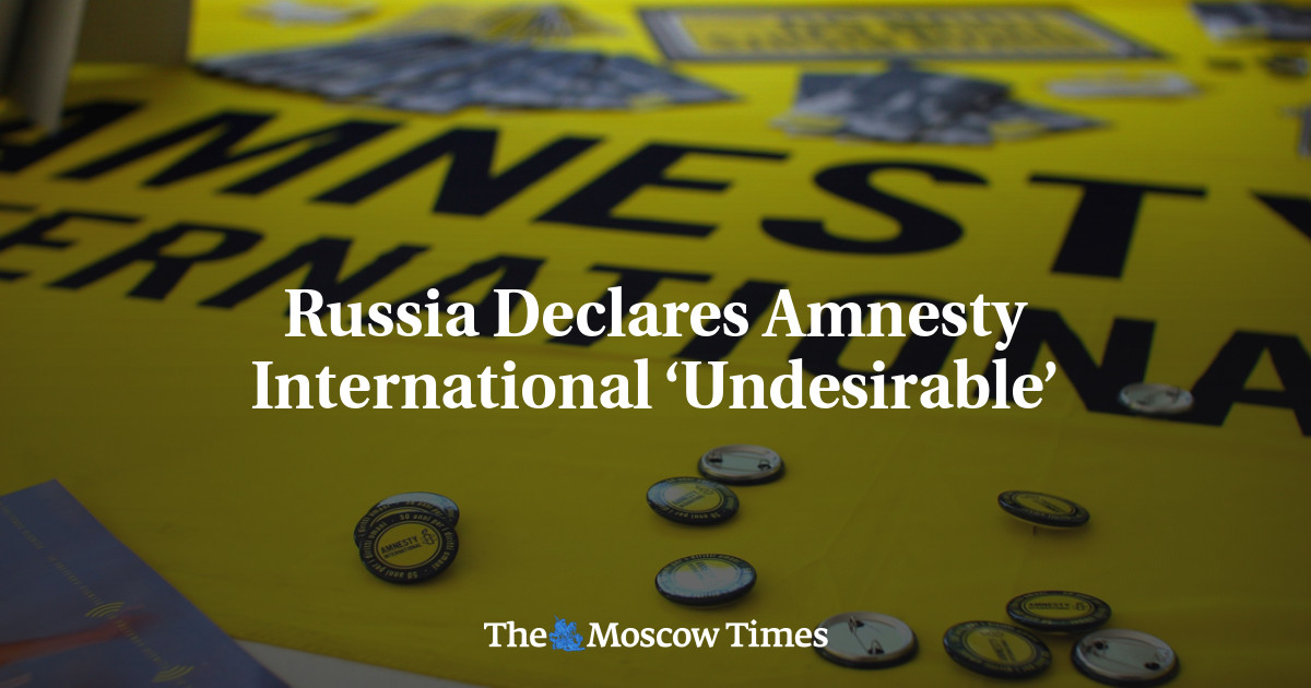 Russia Declares Amnesty International ‘Undesirable’