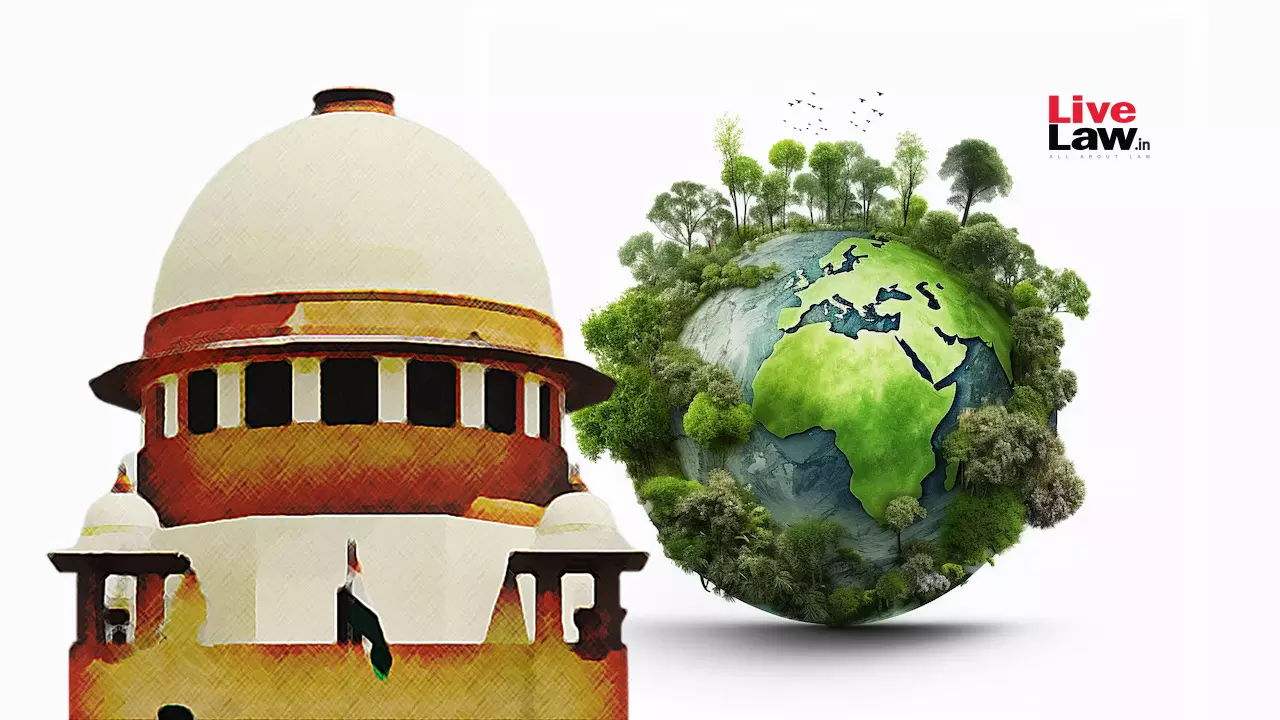 Don't Grant Ex-Post Facto Environmental Clearances In Future : Supreme Court To Centre; Quashes Previous Notifications