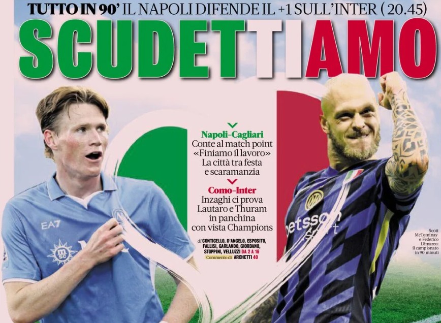 Today’s Papers – Scudetto night, Inter and Napoli dream
