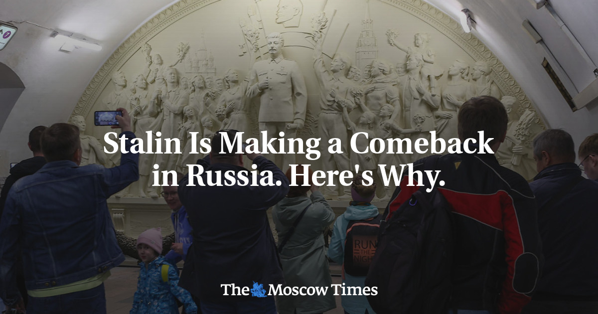 Stalin Is Making a Comeback in Russia. Here's Why.