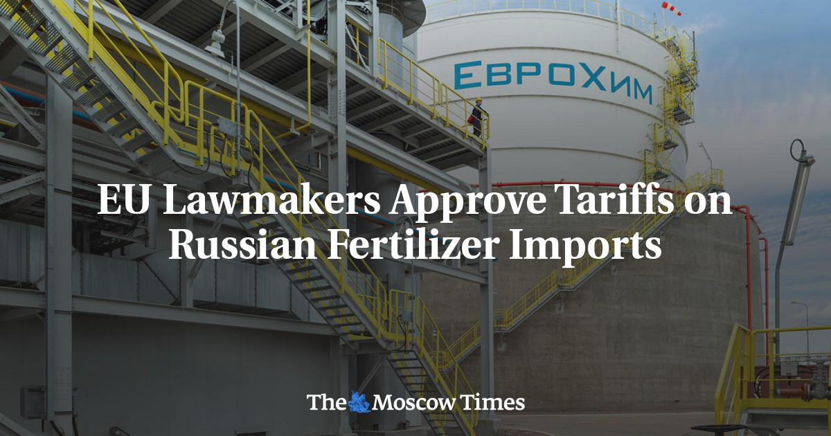 EU Lawmakers Approve Tariffs on Russian Fertilizer Imports