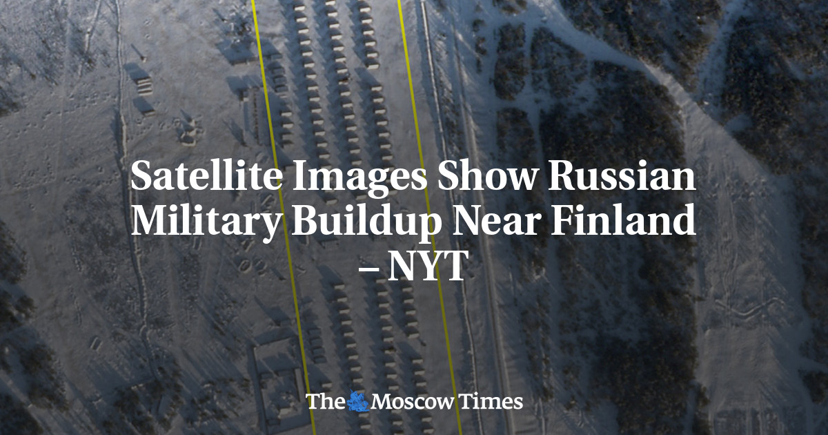 Satellite Images Show Russian Military Buildup Near Finland