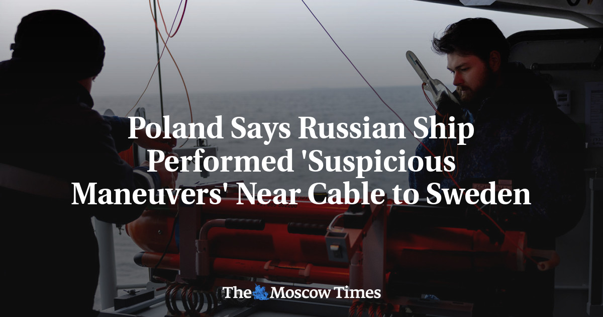 Poland Says Russian Ship Performed 'Suspicious Maneuvers' Near Cable to Sweden