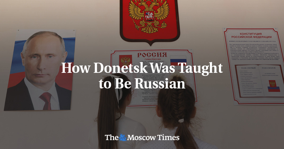 How Donetsk Was Taught to Be Russian