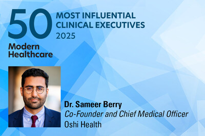 Dr. Sameer Berry, Oshi Health Co-Founder and Chief Medical Officer, Named to Modern Healthcare's 50 Most Influential Clinical Executives