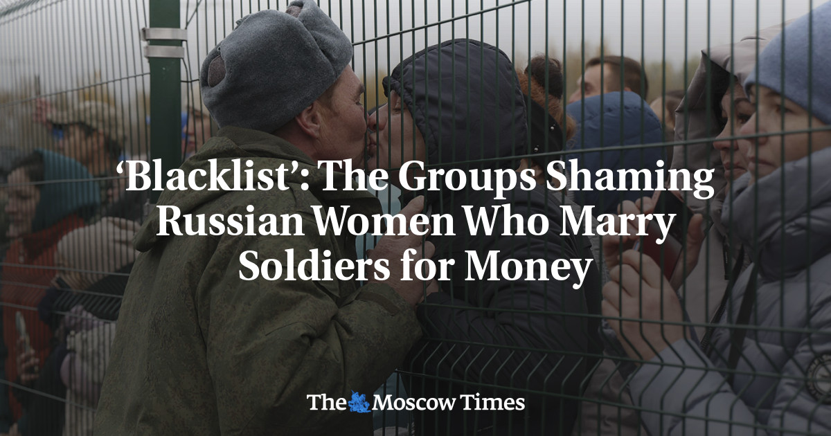 ‘Blacklist’: The Groups Shaming Russian Women Who Marry Soldiers for Money