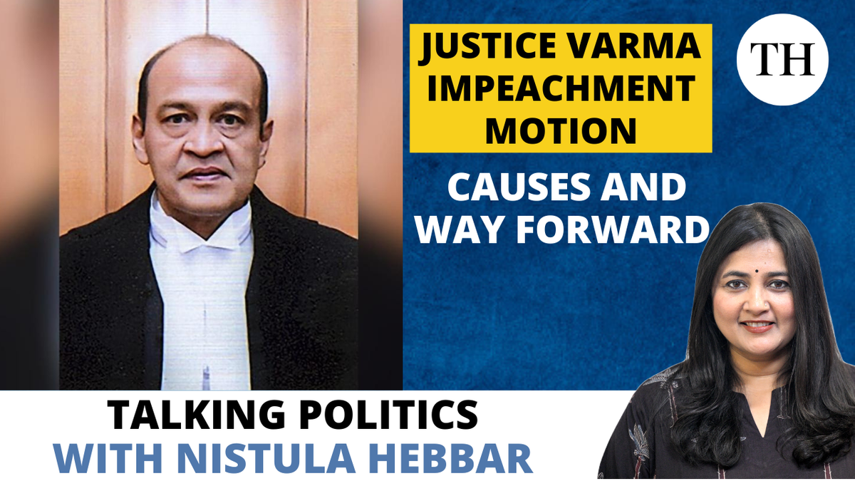 Watch: Justice Yashwant Varma impeachment motion | Causes and way forward