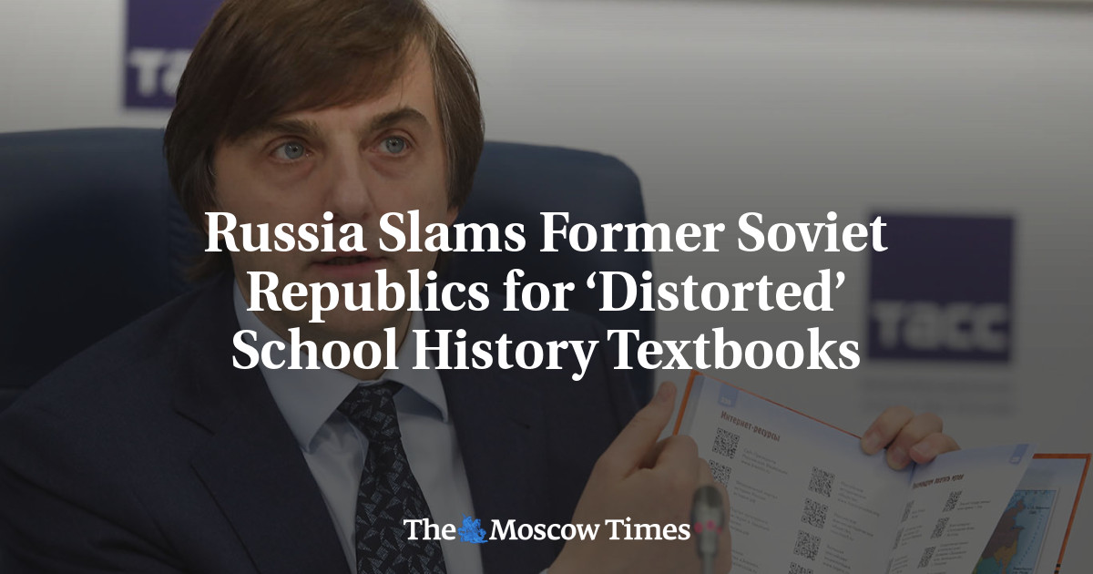 Russia Slams Former Soviet Republics for ‘Distorted’ School History Textbooks