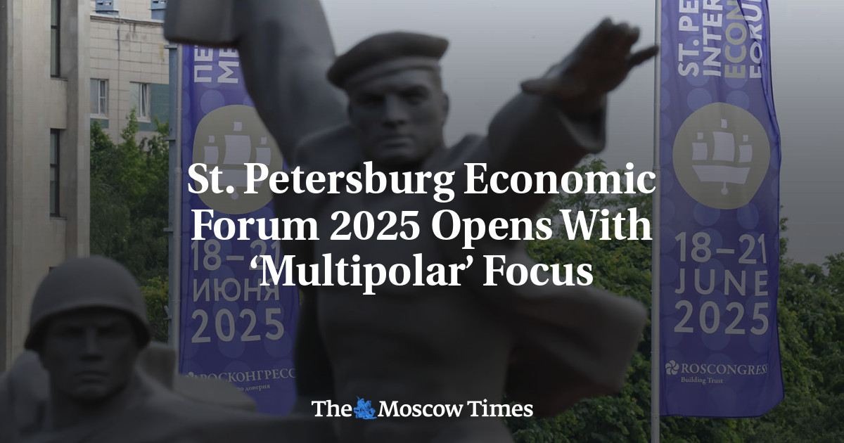 St. Petersburg Economic Forum 2025 Opens With ‘Multipolar’ Focus