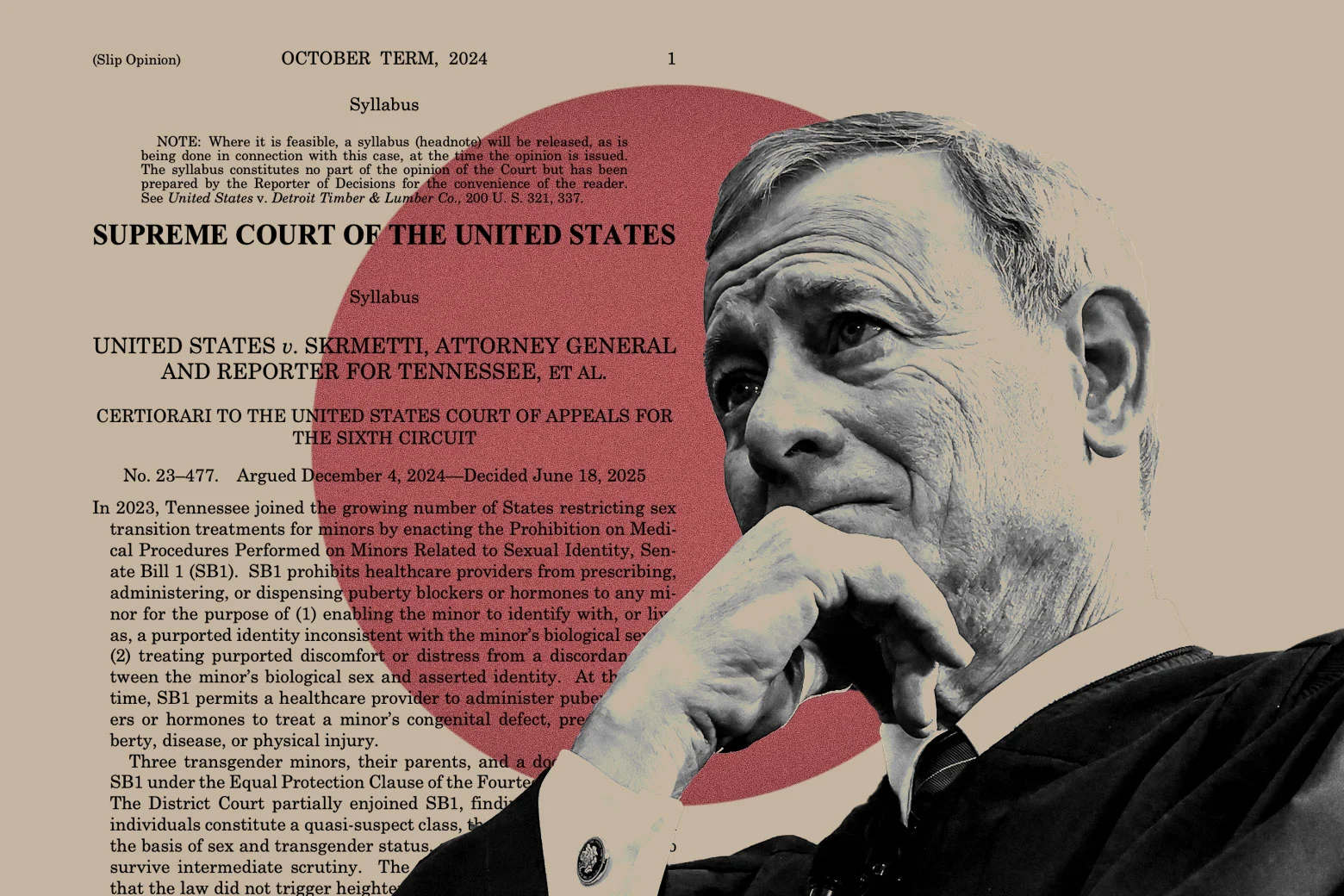 John Roberts’ Anti-Trans Opinion Is a Garbled Mess. It’s Easy to See Why.