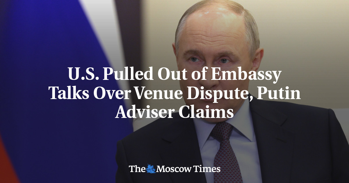U.S. Pulled Out of Embassy Talks Over Venue Dispute, Putin Adviser Claims