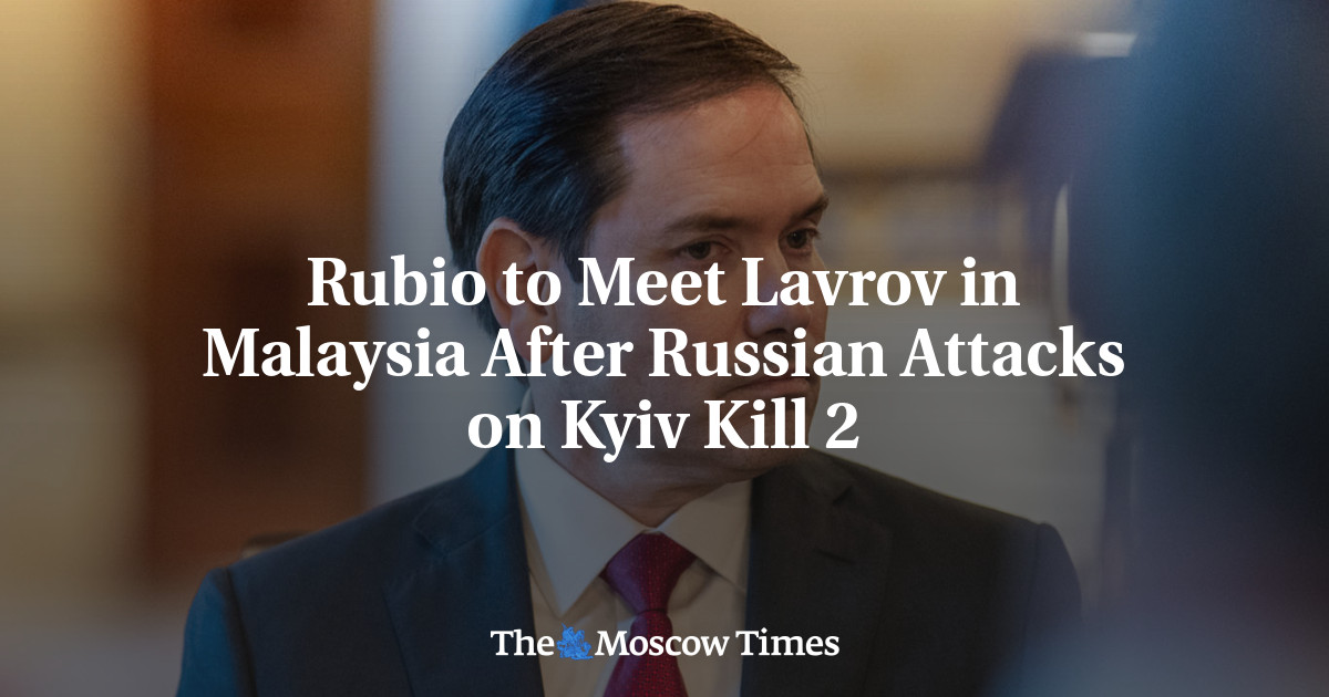 Rubio to Meet Lavrov in Malaysia After Russian Attacks on Kyiv Kill 2