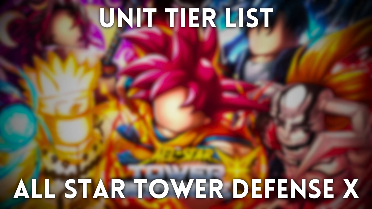 Ultimate All Star Tower Defense X Tier List [RELEASE]