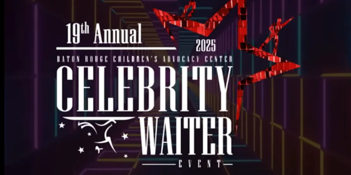 19th Annual Celebrity Waiter fundraiser to support Baton Rouge Children’s Advocacy Center