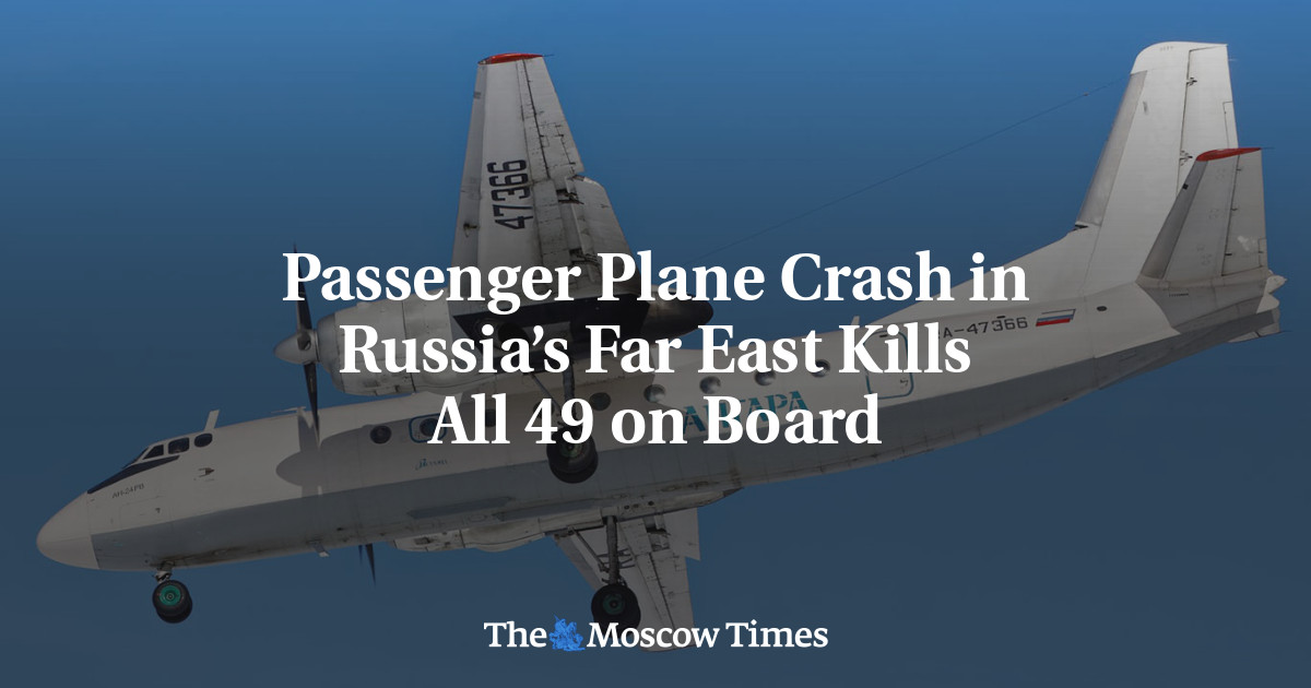 Passenger Plane Crash in Russia’s Far East Kills All 49 on Board