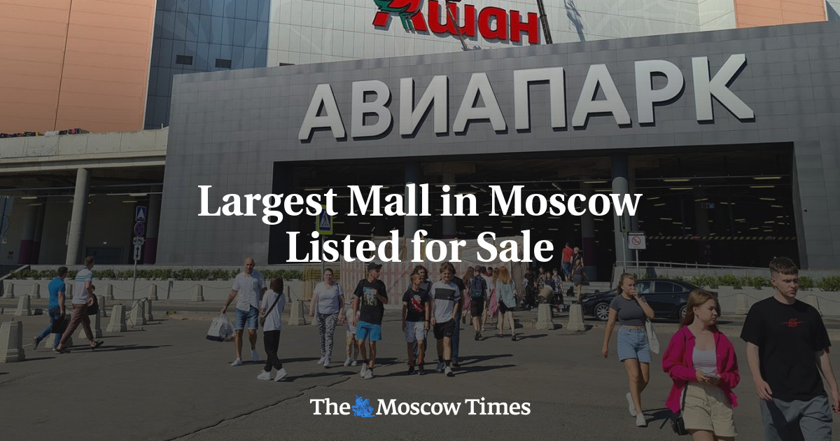 Largest Mall in Moscow Listed for Sale