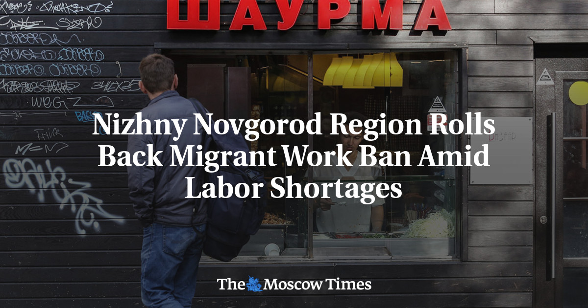 Nizhny Novgorod Region Rolls Back Migrant Work Ban Amid Labor Shortages