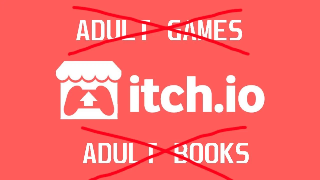 Itch.io Removes Adult Games & Books, Even Purchased Copies Are No Longer Downloadable