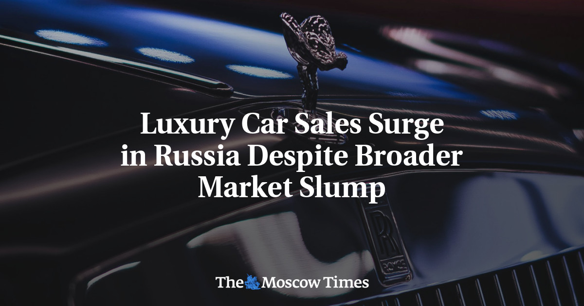 Luxury Car Sales Surge in Russia Despite Broader Market Slump