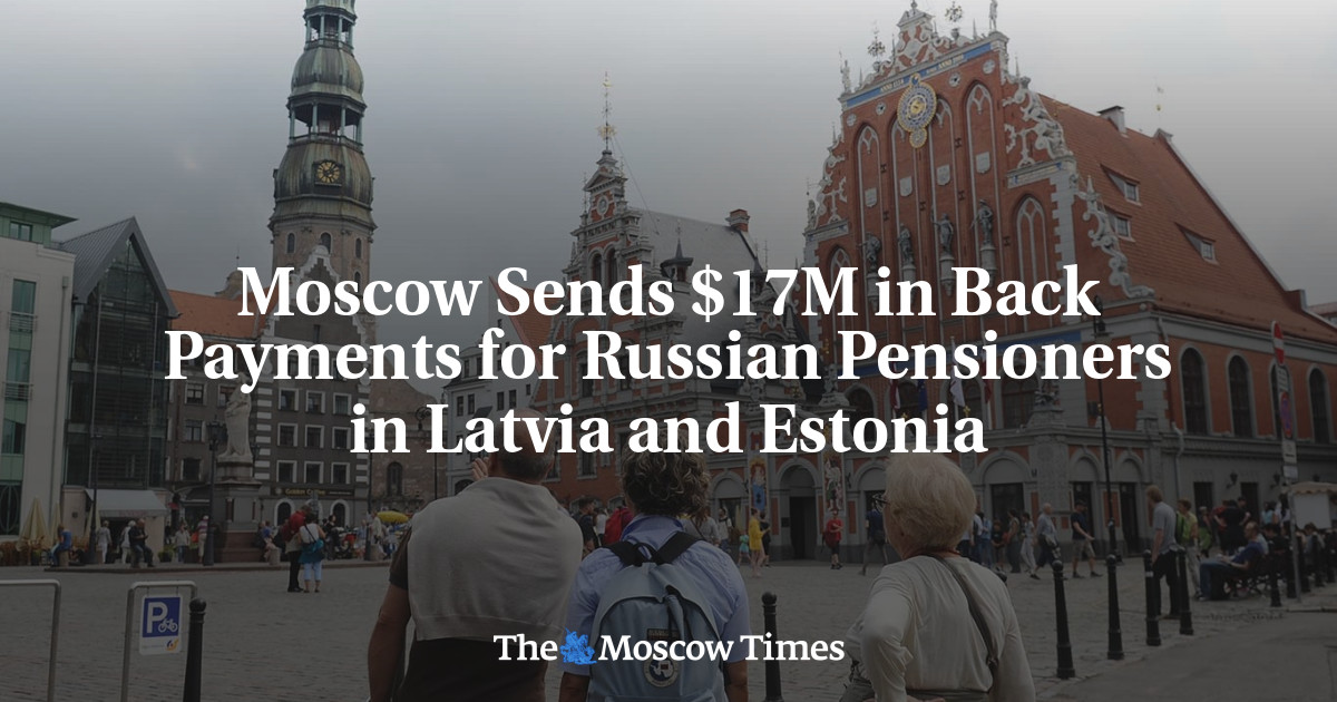 Moscow Sends $17M in Back Payments for Russian Pensioners in Latvia and Estonia