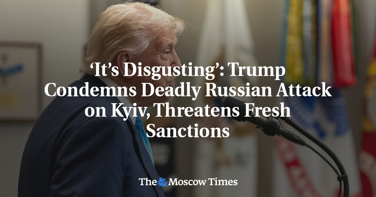 ‘It’s Disgusting’: Trump Condemns Deadly Russian Attack on Kyiv, Threatens Fresh Sanctions