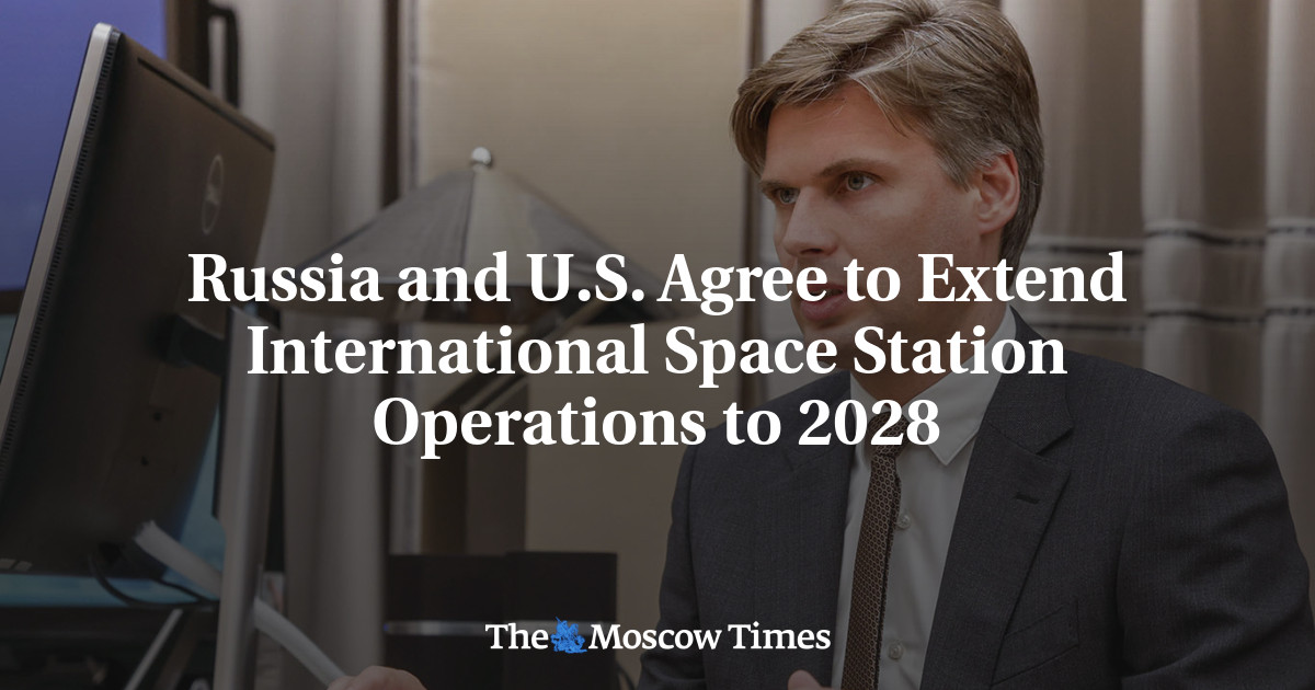 Russia and U.S. Agree to Extend International Space Station Operations to 2028