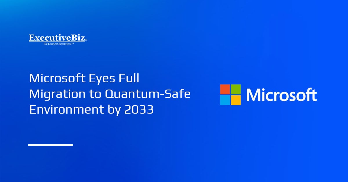 Microsoft Eyes Full Transition to Quantum-Safe Environment