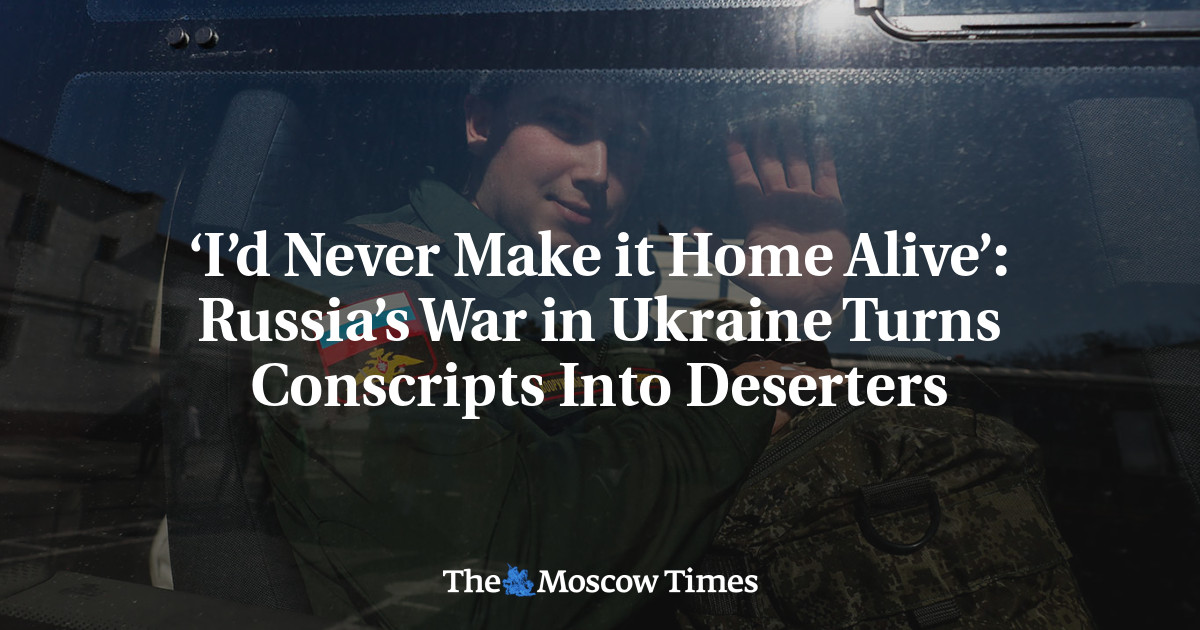 ‘I’d Never Make it Home Alive’: Russia’s War in Ukraine Turns Conscripts Into Deserters