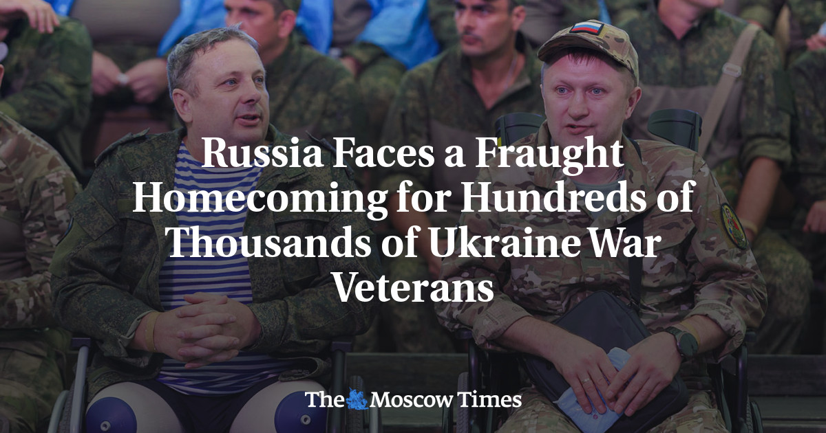 Russia Faces a Fraught Homecoming for Hundreds of Thousands of Ukraine War Veterans