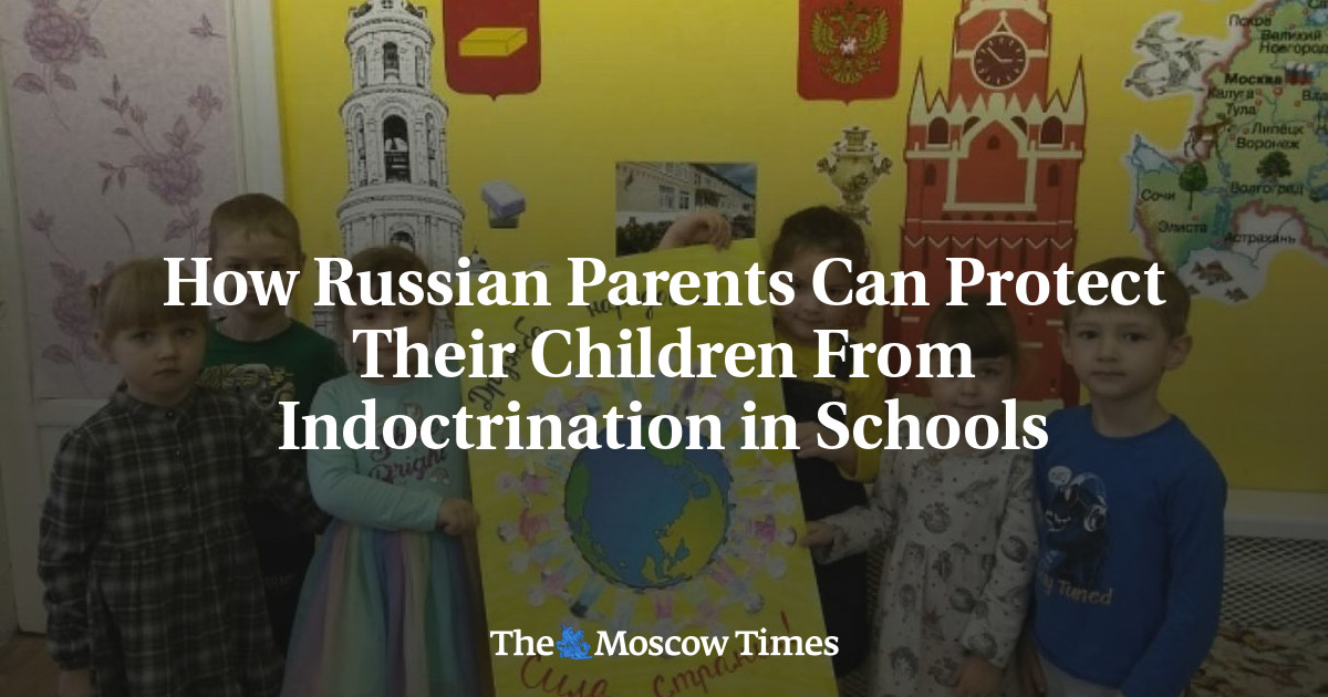 How Russian Parents Can Protect Their Children from Indoctrination in Schools