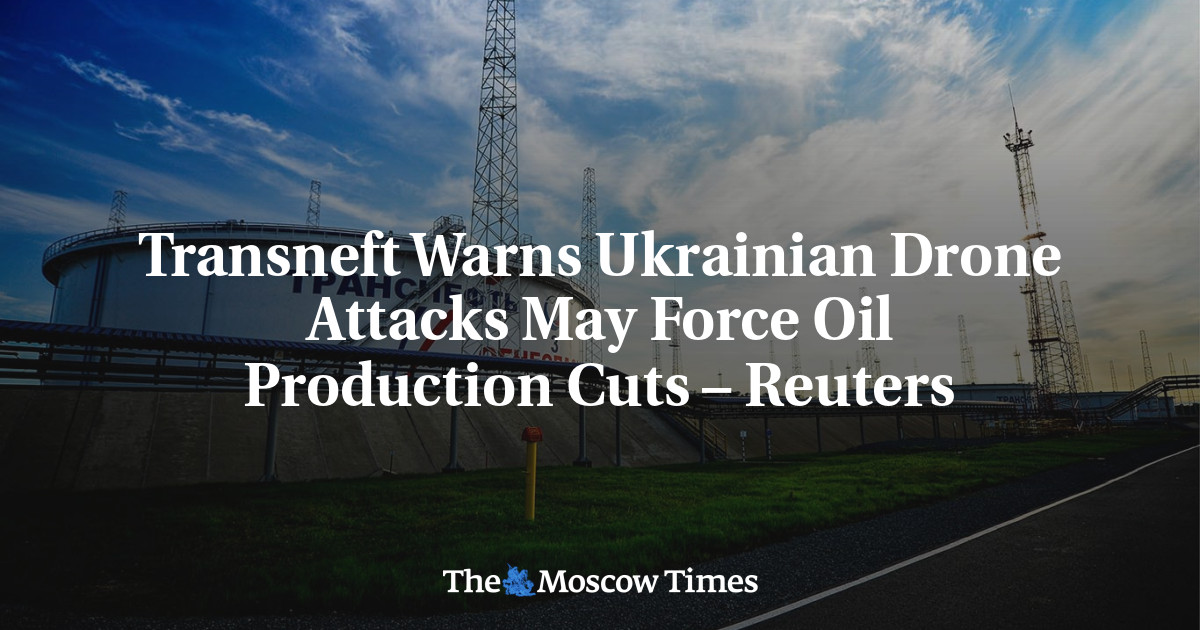 Transneft Warns Ukrainian Drone Attacks May Force Oil Production Cuts