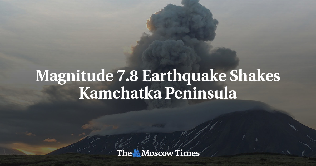 Magnitude 7.8 Earthquake Shakes Kamchatka Peninsula
