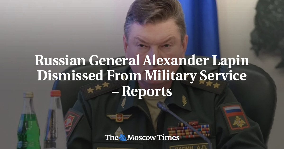 Russian General Alexander Lapin Dismissed From Military Service