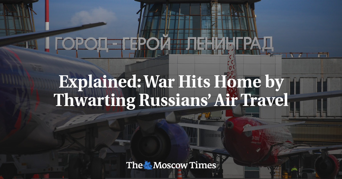 Explained: War Hits Home by Thwarting Russians’ Air Travel