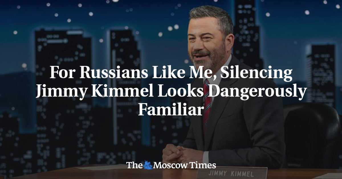 For Russians Like Me, Silencing Jimmy Kimmel Looks Dangerously Familiar