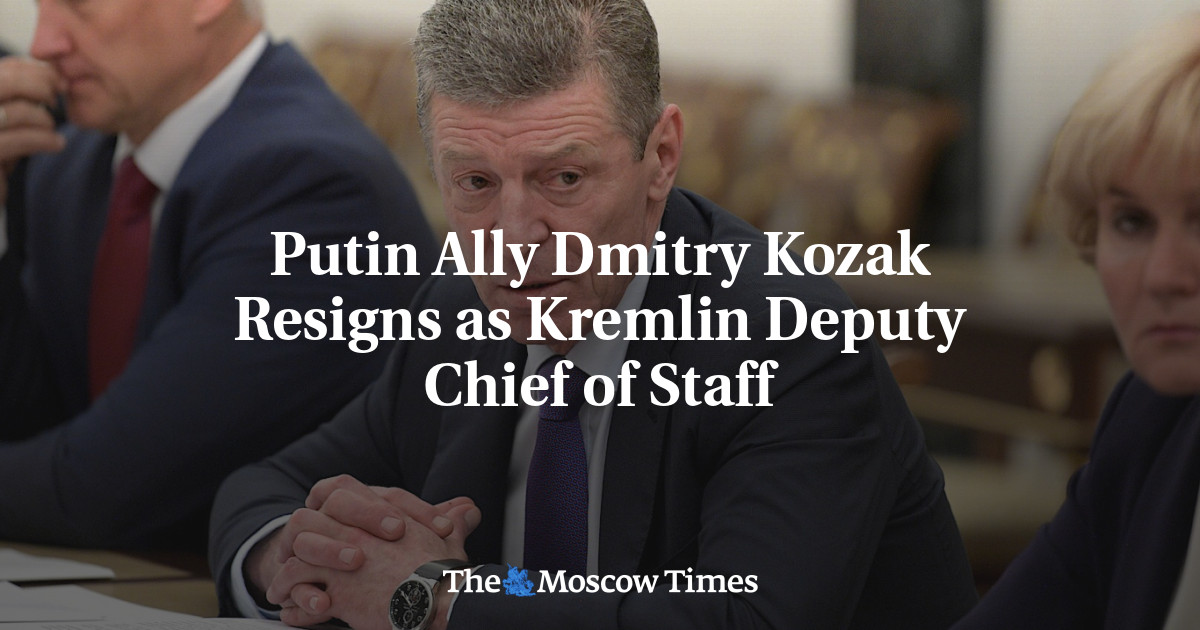 Putin Ally Dmitry Kozak Resigns as Kremlin Deputy Chief of Staff