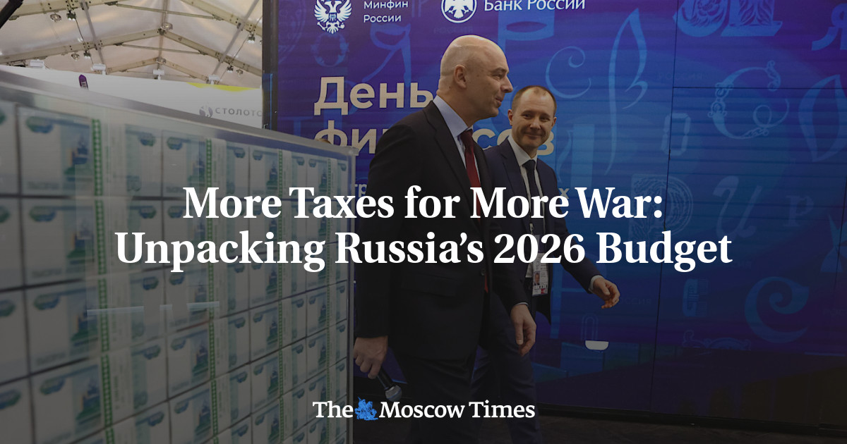 More Taxes for More War: Unpacking Russia’s 2026 Budget